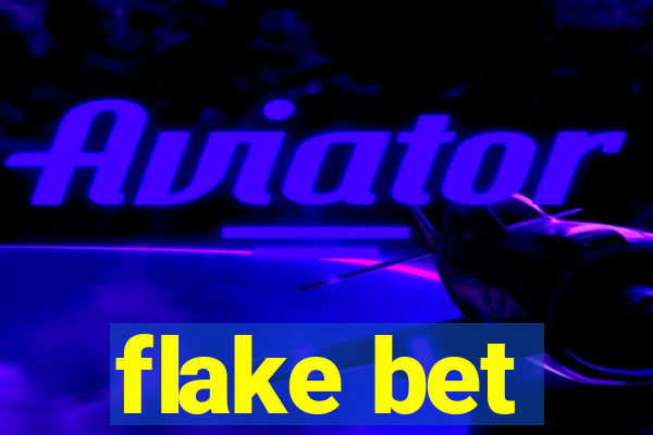 flake bet